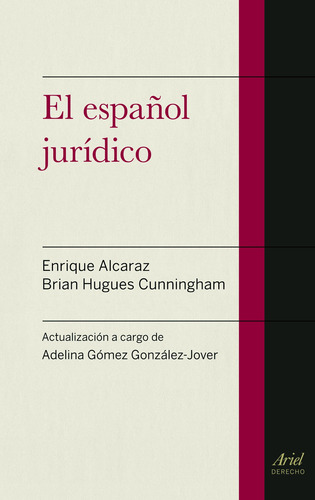 El español jurídico, de Alcaraz, Enrique. Serie Ariel Derecho Editorial Ariel México, tapa blanda en español, 2014