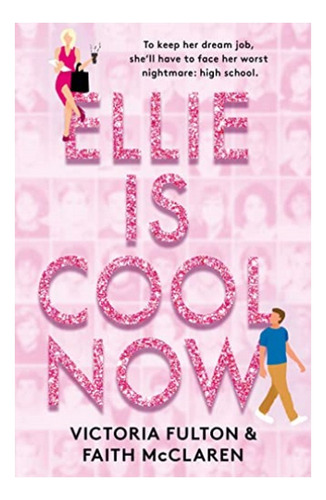 Ellie Is Cool Now - Faith Mcclaren, Victoria Fulton. Eb5