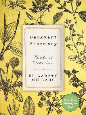 Libro Backyard Pharmacy : Plants As Medicine - Plant, Gro...