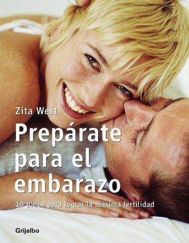 Preparate Para El Embarazo, De West, Zita. Editorial Grijalbo, Tapa Tapa Blanda En Español