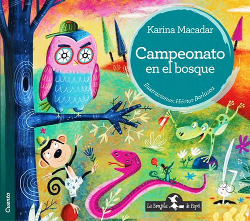 Campeonato En El Bosque - Karina Macadar - Libro Nuevo