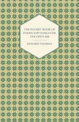 The Pocket Book Of Poems And Songs For The Open Air, De Thomas, Edward, Jr.. Editorial Read Books, Tapa Blanda En Inglés