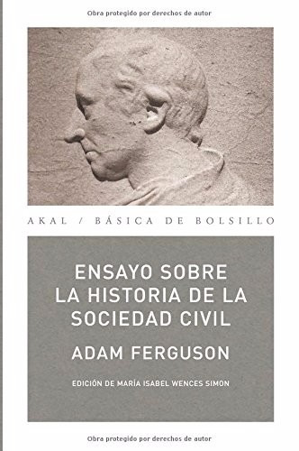 Ensayo Sobre La Historia De La Sociedad Civil Adam Ferguson