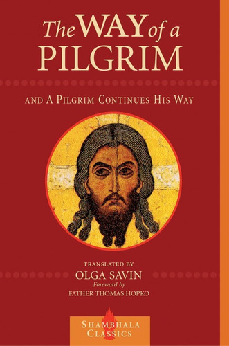 Libro: The Way Of A Pilgrim And The Pilgrim Continues His