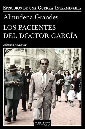 Los Pacientes Del Doctor Garcia  - Grandes - Tusquets