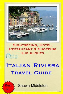 Libro Italian Riviera Travel Guide: Sightseeing, Hotel, R...