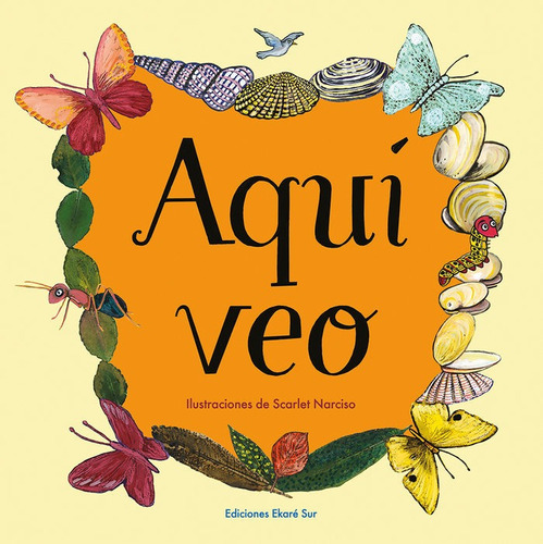 Aquãâ Veo, De Verónica Uribe. Editorial Ediciones Ekaré, Tapa Dura En Español
