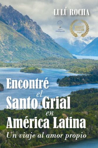 Libro Encontré El Santo Grial En América Latina: Un V Lbm1