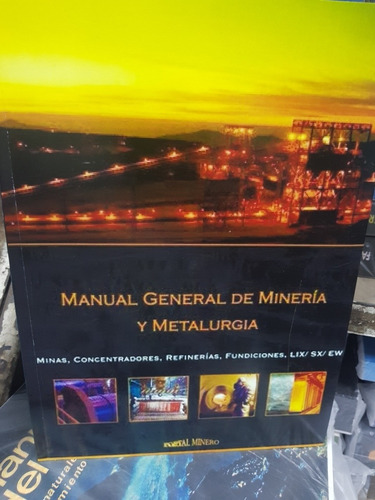 Libro Manual General De Minería Y Metalurgia 