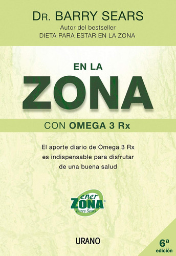 En La Zona Con Omega 3 Rx [paperback] Barry Sears