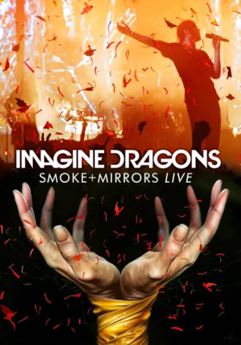Dvd - Imagine Dragons - ( Smoke + Mirrors Live ) - 2015
