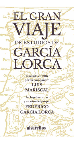 El Gran Viaje De Estudios De García Lorca