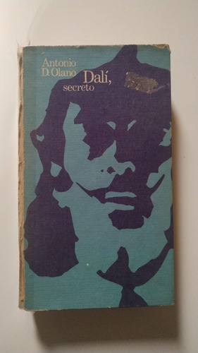 Dalí, Secreto - Antonio D. Olano - Ed 1976
