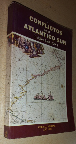 Conflictos En El Atlántico Sur Círculo Militar Año 1988