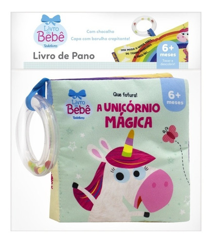 Livro De Pano Com Chocalho Para Bebês Que Fofura! A Unicórnio Mágica - Editora Todolivro