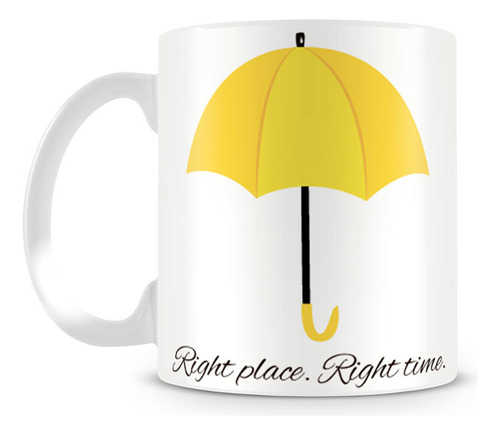 Caneca How I Met Your Mother Right Place Geek