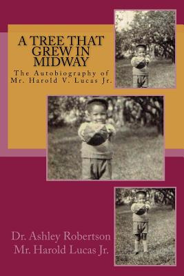 Libro A Tree That Grew In Midway: An Autobiography Of Mr....