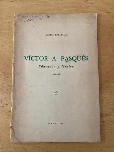Victor A. Pasques (educador Y Musico, 1896-1961) - Berdiales