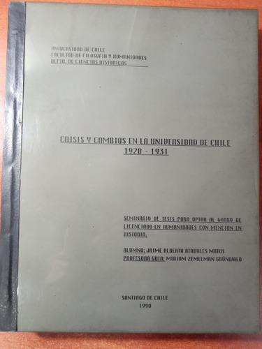 Crisis Y Cambios En La Universidad De Chile 1920-1931