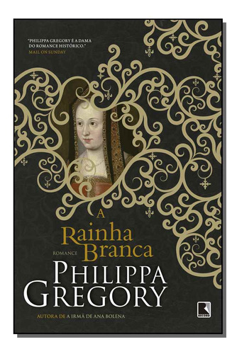 Libro Rainha Branca A De Gregory Philippa Record