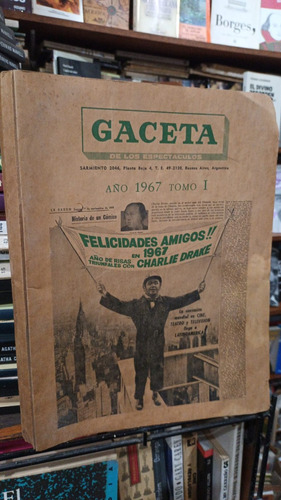 Gaceta De Los Espectaculos 1967 Tomo 1 Buenos Aires