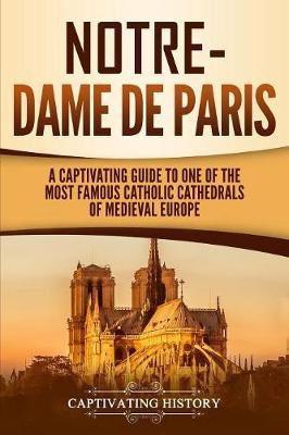 Libro Notre-dame De Paris : A Captivating Guide To One Of...