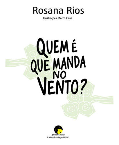 Quem é que manda no vento?, de Rosana Rios. Editora Besourinho Amarelo, capa mole, edição 1 em português, 2023
