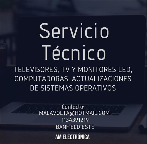 Servicio Tecnico -televisores Led-monitores -pc