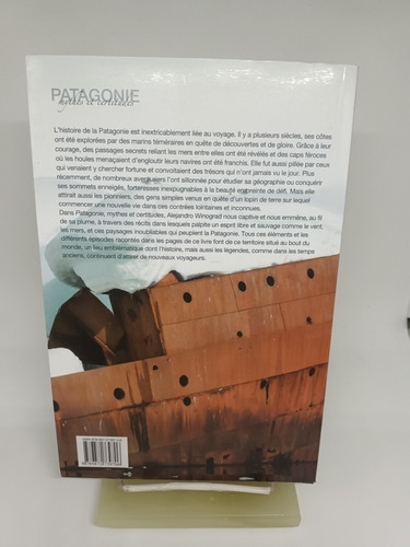 Patagonie, Mithes Et Certitudes, Alejandro Winograd (Usado)