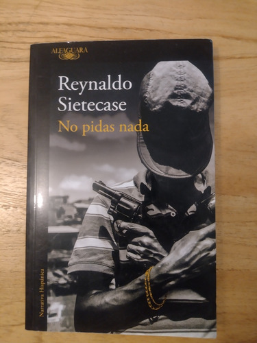 No Pidas Nada, Reynaldo Sietecase 