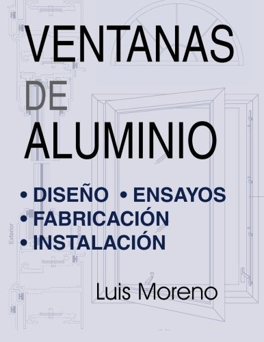 Libro Ventanas De Aluminio: Diseño, Ensayos, Fabricación