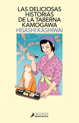 Las Deliciosas Historias De La Taberna Kamogawa (taberna Kamogawa 2): , De Kashiwai, Hisashi., Vol. 1. Editorial Salamandra, Tapa Pasta Blanda, Edición 1 En Español, 2024
