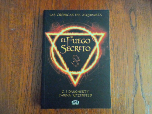 El Fuego Secreto - C. J. Daugherty C. Rozenfeld