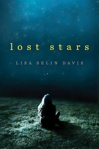 Lost Stars, De Lisa Selin Davis. Editorial Clarion Books, Tapa Blanda En Inglés