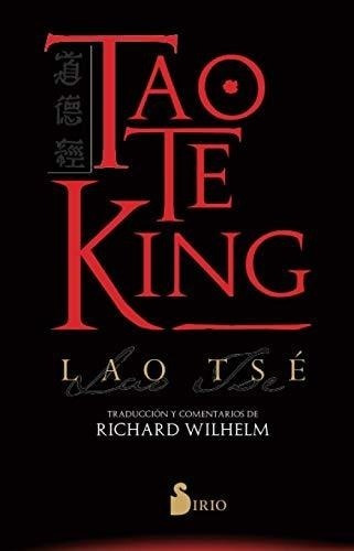 Tao Te King (traduccion Y Comentarios De Richard Wilhelm)