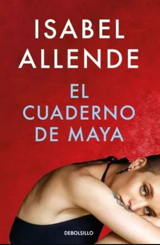 El Cuaderno De Maya - Isabel Allende