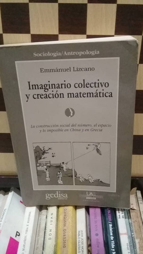 Imaginario Colectivo Y Creación Matemático-emmánuel Lizcano