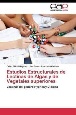 Libro Estudios Estructurales De Lectinas De Algas Y De Ve...