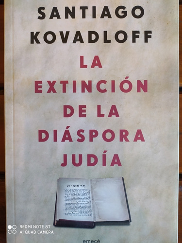 La Extinción De La Diáspora Judía - Santiago Kovadloff