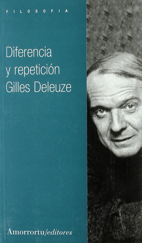 Diferencia Y Repetición (filosofia) / Gilles Deleuze