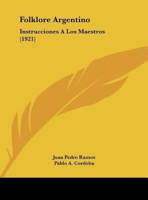 Folklore Argentino - Juan Pedro Ramos