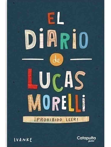 El Diario De Lucas Morelli - Ivanke