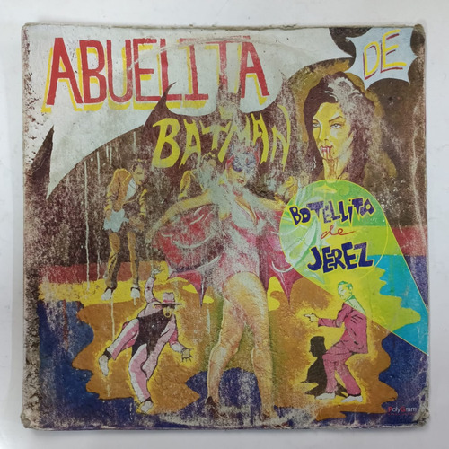 Botellita De Jerez Abuelita De Batman Lp Exc. Cond.