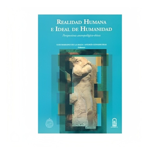 Libro Realidad Humana E Ideal De Humanidad /450