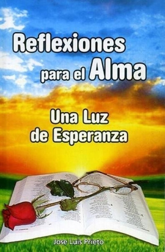 Reflexiones Para El Alma Una Luz De Esperanza