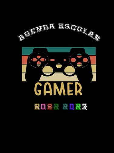 Libro: Agenda Escolar 2022-2023: Planificador Día A Día Game