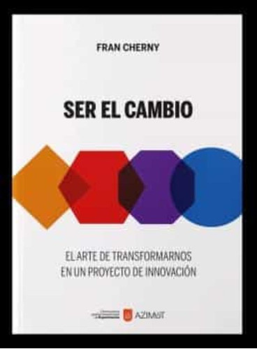 Ser El Cambio, De Cherny, Fran. Editorial Experimenta, Tapa Blanda En Español