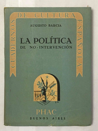 La Politica De No Intervencion Augusto Barcia
