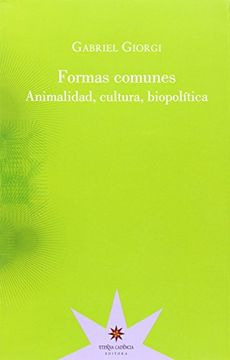 Formas Comunes, Animalidad, Cultura, Biopolítica