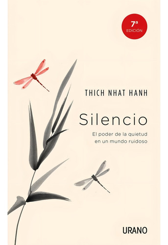 Silêncio, de Nhat Hanh, Thich. Editorial URANO, 2016